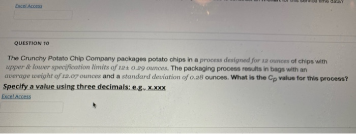 me data? Excel Access QUESTION 10 The Crunchy