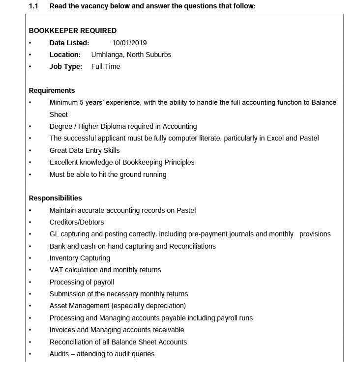 1.1 Read the vacancy below and answer the