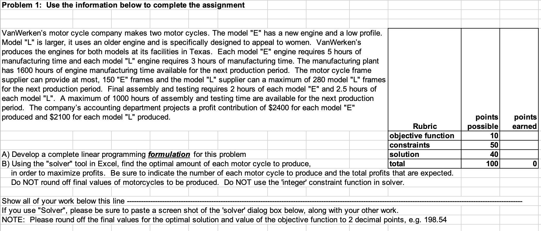 Problem 1: Use the information below to complete
