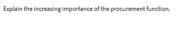 Explain the increasing importance of the