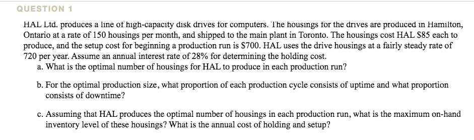QUESTION 1 HAL Ltd. produces a line of