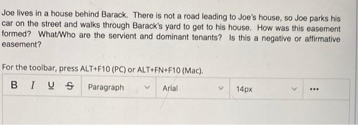 Joe lives in a house behind Barack. There is not
