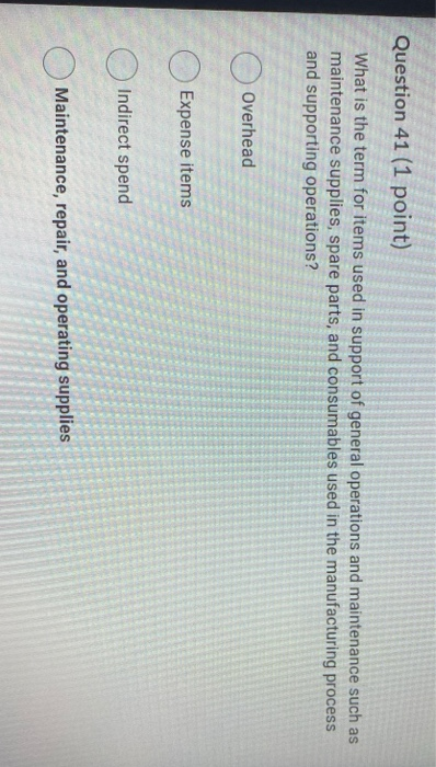 ques 41 Question 41 (1 point) What is the term