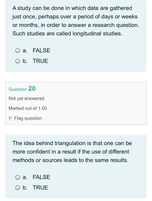 A study can be done in which data are gathered
