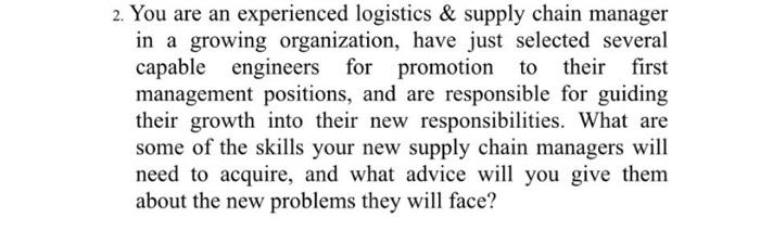 2. You are an experienced logistics & supply