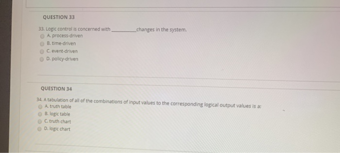 QUESTION 33 changes in the system. 33. Logic