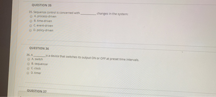 QUESTION 33 changes in the system. 33. Logic