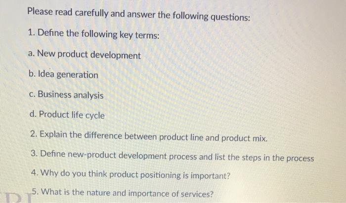 Please read carefully and answer the following