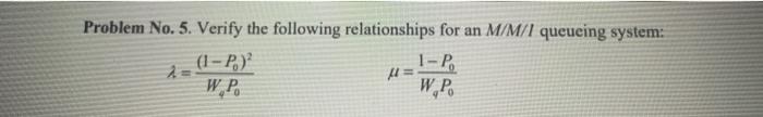 Problem No. 5. Verify the following relationships