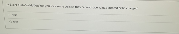 In Excel, Data Validation lets you lock some