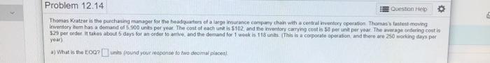 Problem 12.14 Question Hee Thomas Kratzer is the