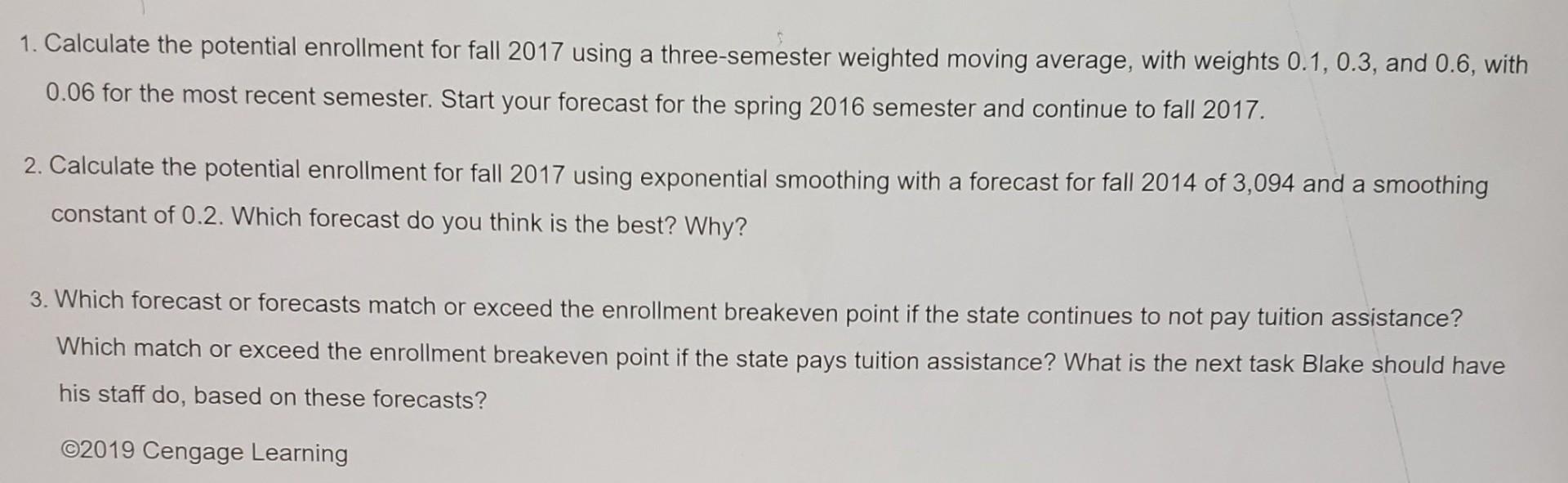 1. Calculate the potential enrollment for fall