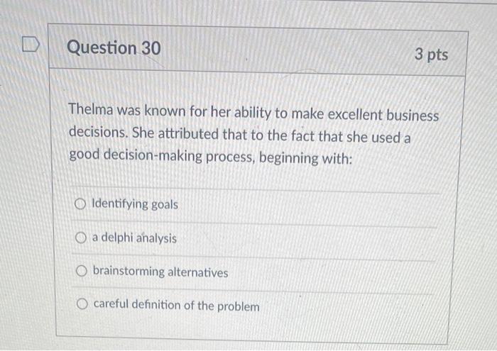 please answer all Question 30 3 pts Thelma was