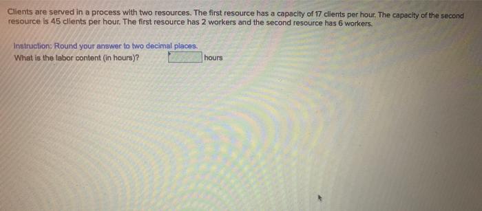 Clients are served in a process with two