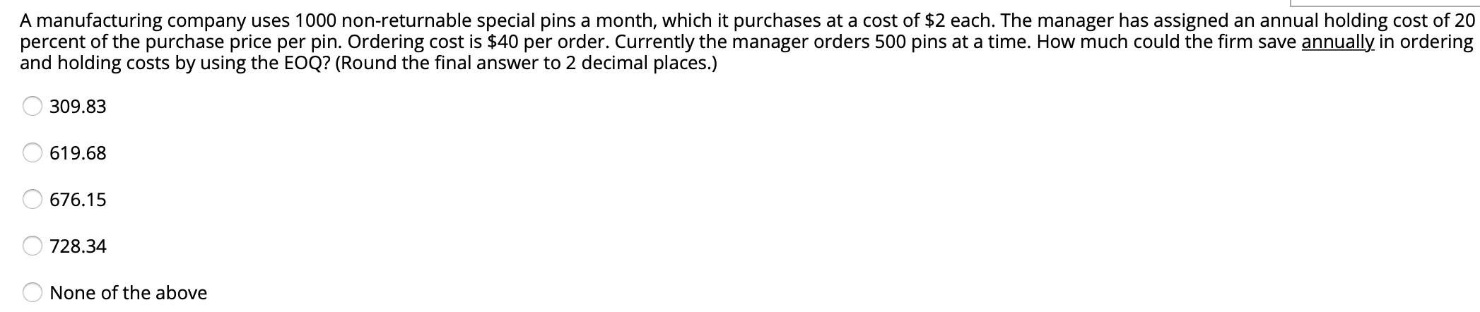 A manufacturing company uses 1000 non-returnable