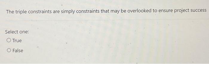 The triple constraints are simply constraints