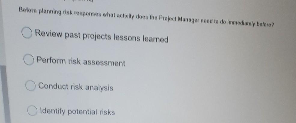 Before planning risk responses what activity does