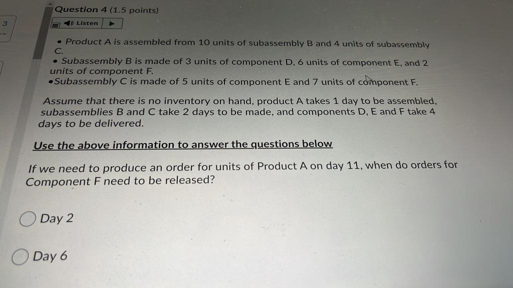 Question 4 (1.5 points) 3 2 ) Listen Product A is