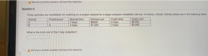 Moving to another question will save this