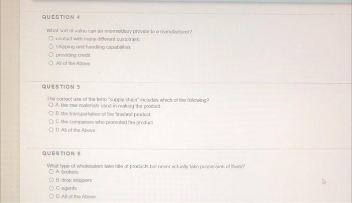 QUESTION 4 What sort of value can an intermediary