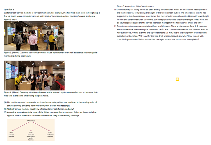 Question 2 Customer self-service machine is very