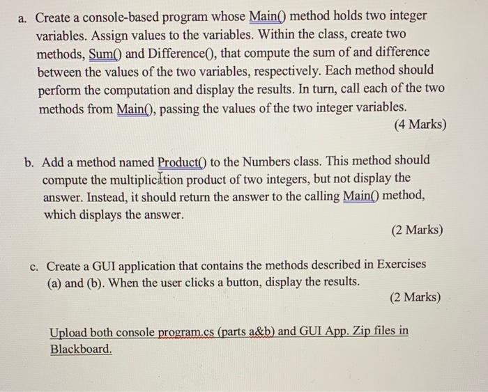 a. Create a console-based program whose Main()