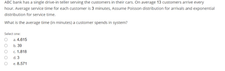 undefined ABC bank has a single drive-in teller