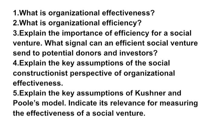 1. What is organizational effectiveness? 2.What