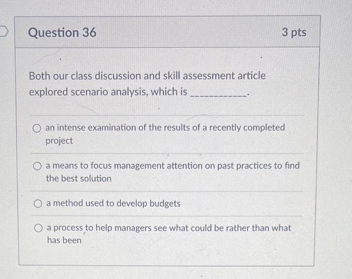 please answer all Question 34 3 pts During our