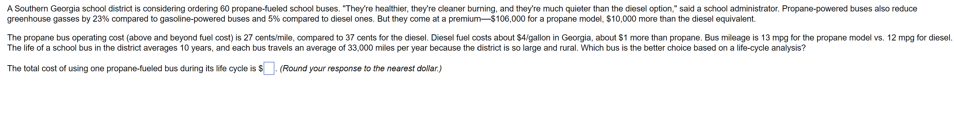 The total cost of using one propane-fueled bus
