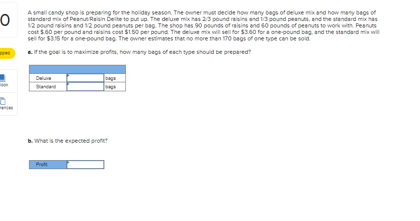 o A small candy shop is preparing for the holiday