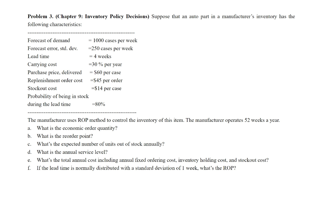 Problem 3. (Chapter 9: Inventory Policy