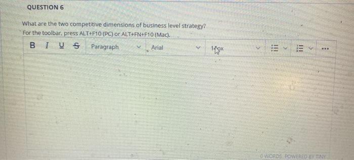 QUESTION 6 What are the two competitive