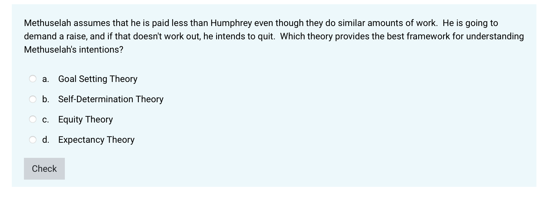 Methuselah assumes that he is paid less than