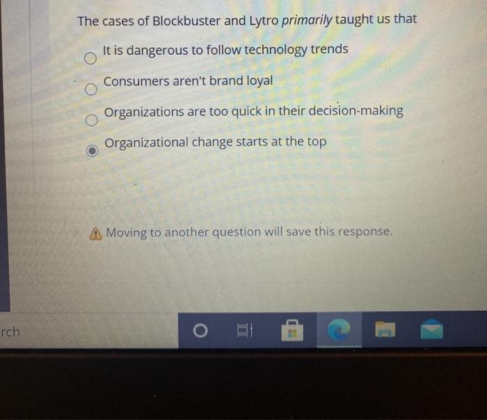 The cases of Blockbuster and Lytro primarily