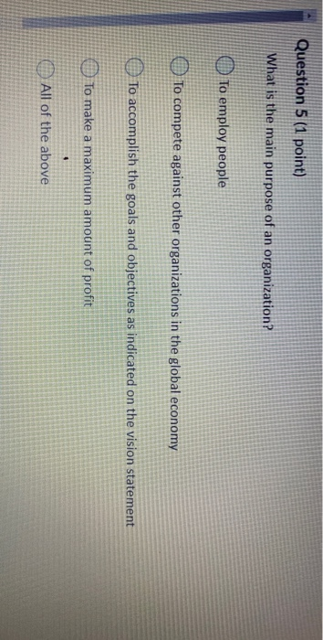 Question 5 (1 point) What is the main purpose of