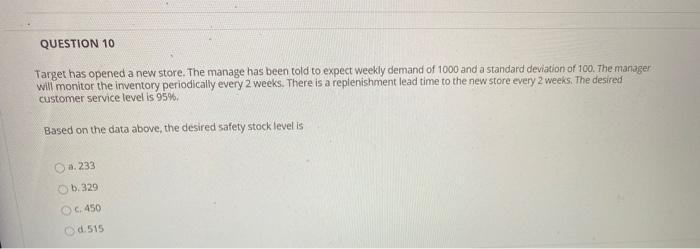 QUESTION 10 Target has opened a new store. The