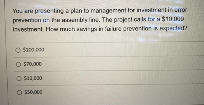 You are presenting a plan to management for