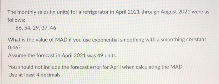 The monthly sales (in units) for a refrigerator