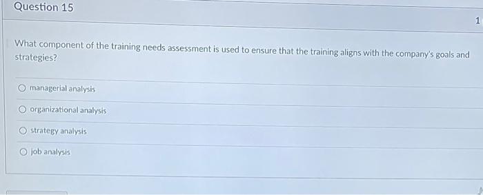 Question 15 1 What component of the training