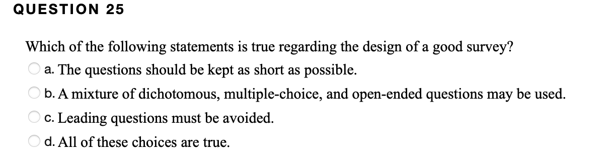 QUESTION 25 Which of the following statements is