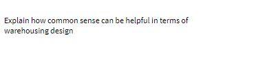 Explain how common sense can be helpful in terms