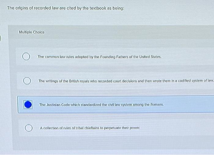 The origins of recorded law are cited by the