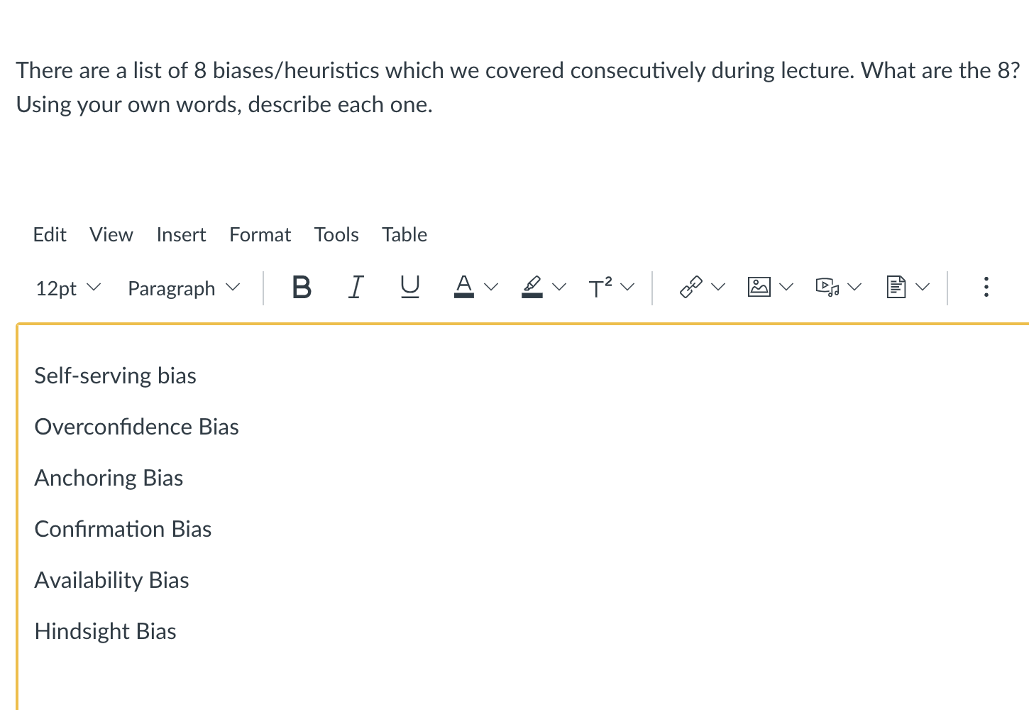 There are a list of 8 biases/heuristics which we