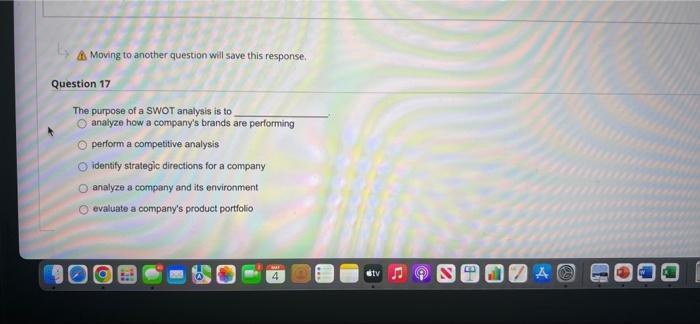 & Moving to another question will save this