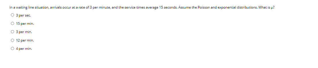 In a waiting line situation, arrivals occur at a