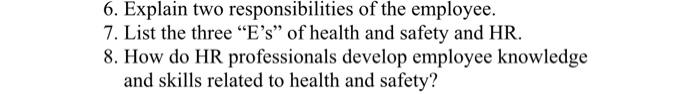 6. Explain two responsibilities of the employee.