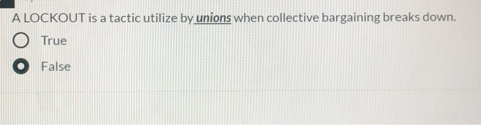 A LOCKOUT is a tactic utilize by unions when