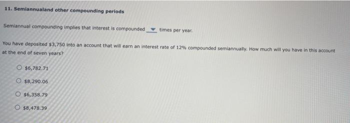 11. Semiannualand other compounding periods