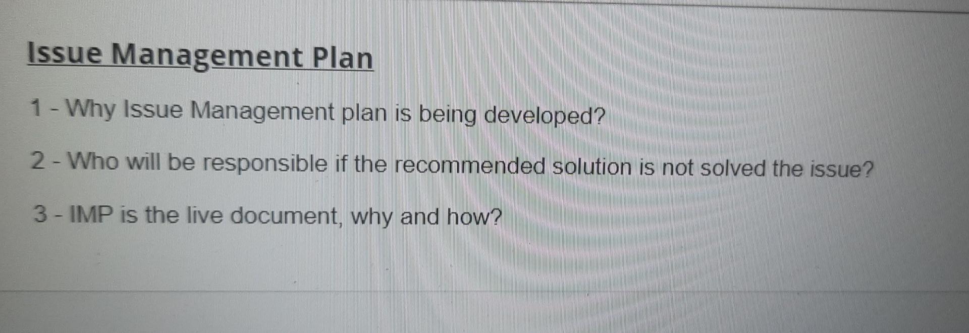Issue Management Plan 1 - Why Issue Management
